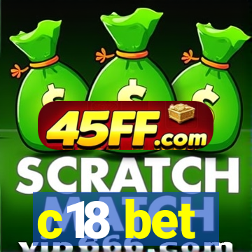 c18 bet
